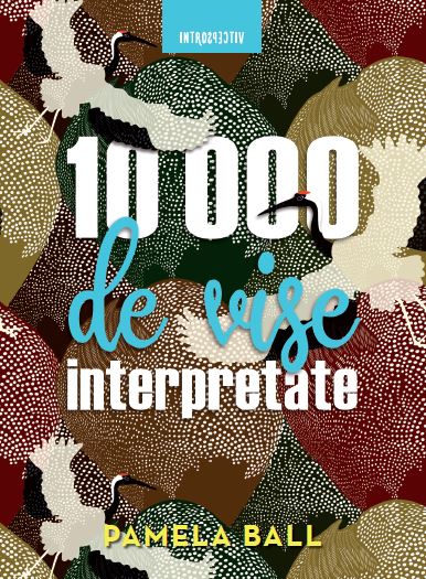 10000 de vise interpretate - 54.99 Lei