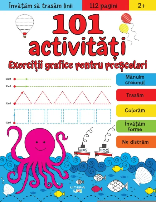 101 activitati. Exercitii grafice pentru prescolari - 13.00 Lei