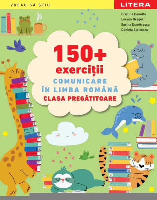 150 + exercitii Comunicare in limba romana. Clasa pregatitoare - 39.99 Lei
