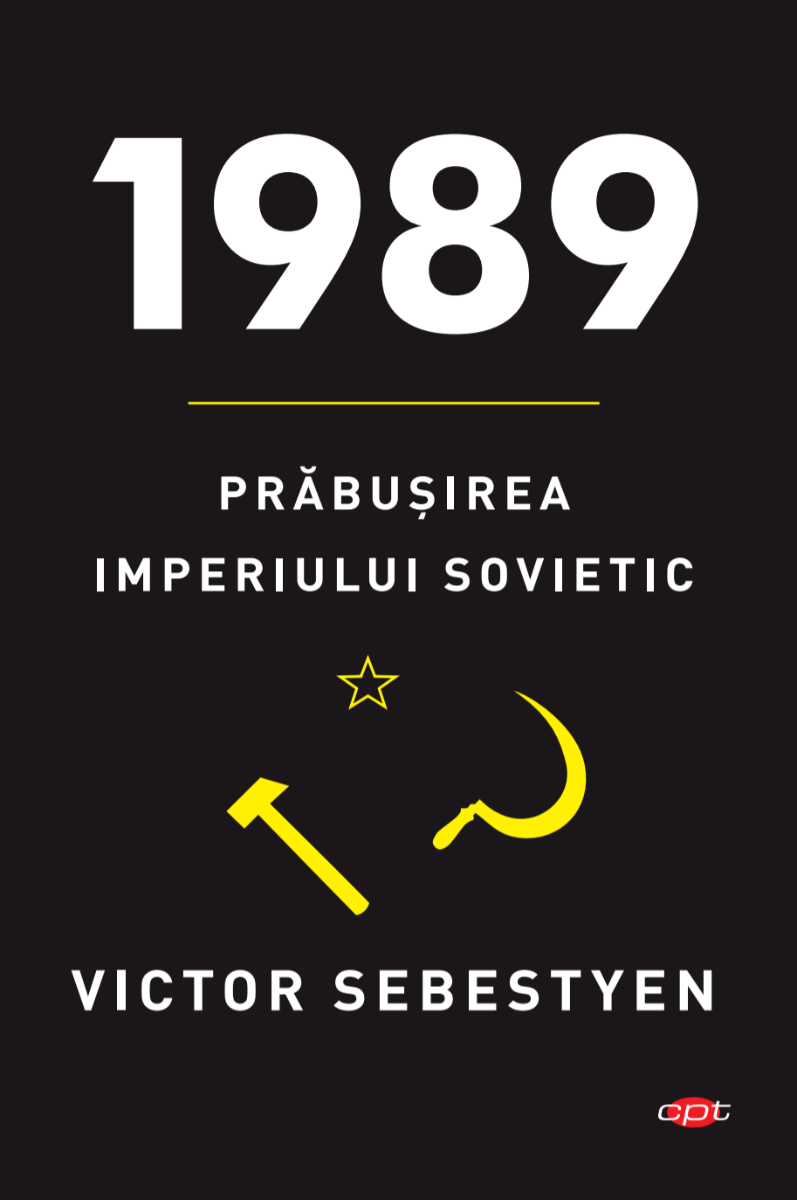 1989. Prabusirea Imperiului Sovietic - 49.99 Lei