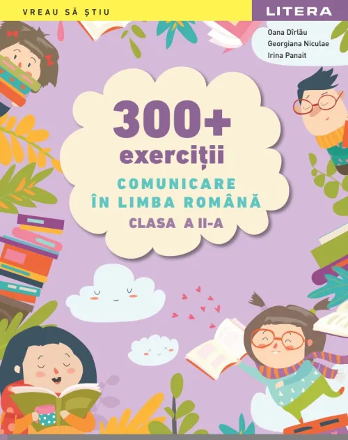 300 + exercitii Comunicare in limba romana. Clasa a II-a - 39.99 Lei