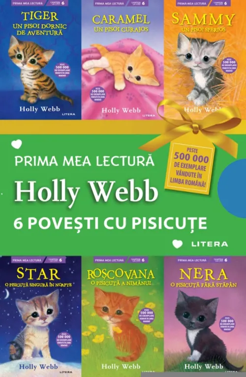 6 povesti cu pisicute - Pachet Holly Webb - 109,99 Lei