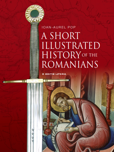 A Short Illustrated History of the Romanians - 74.99 Lei