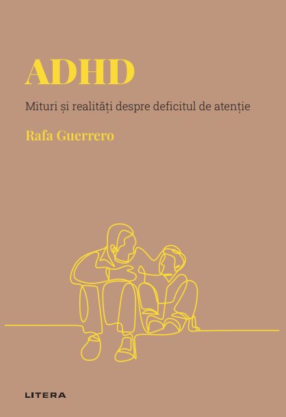 ADHD. Volumul 12. Descopera Psihologia - 39.90 Lei