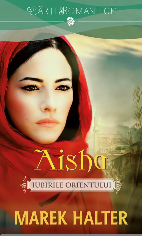 Aisha. Iubirile Orientului - 12.00 Lei