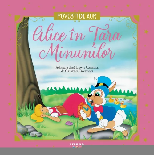 Alice in Tara Minunilor. Volumul 26. Povesti de Aur - 19.99 Lei