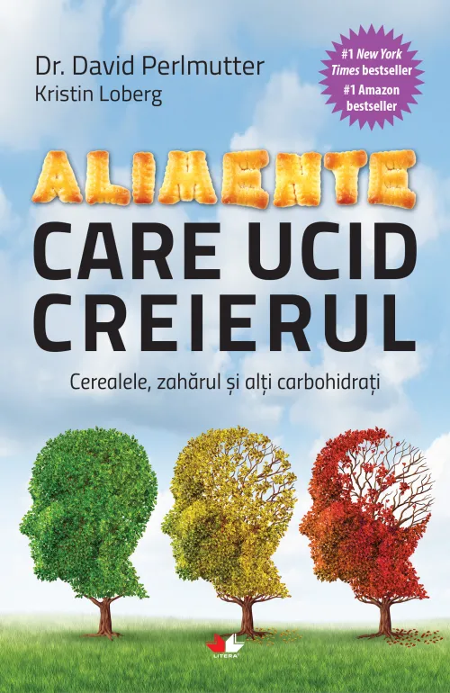 Alimente care ucid creierul. Cerealele, zaharul si alti carbohidrati - 11.25 Lei