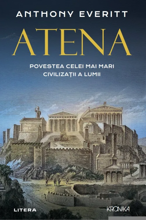 Atena. Povestea celei mai mari civilizatii a lumii - 50.00 Lei