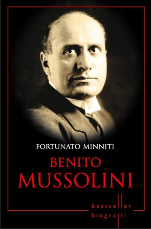 Benito Mussolini. Bestseller. Biografii - 12.00 Lei
