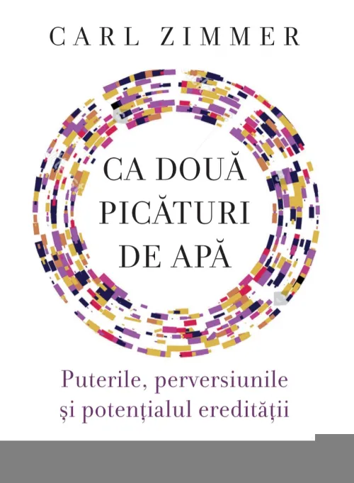 Ca doua picaturi de apa: Puterile, perversiunile si potentialul ereditatii - 59.49 Lei