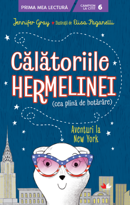 Calatoriile Hermelinei. Aventuri la New York - Campion la citit (nivelul 6) - 24.49 Lei