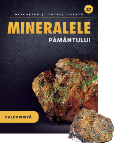 Calcopirita. Volumul 27. Mineralele Pamantului - 34,99 Lei
