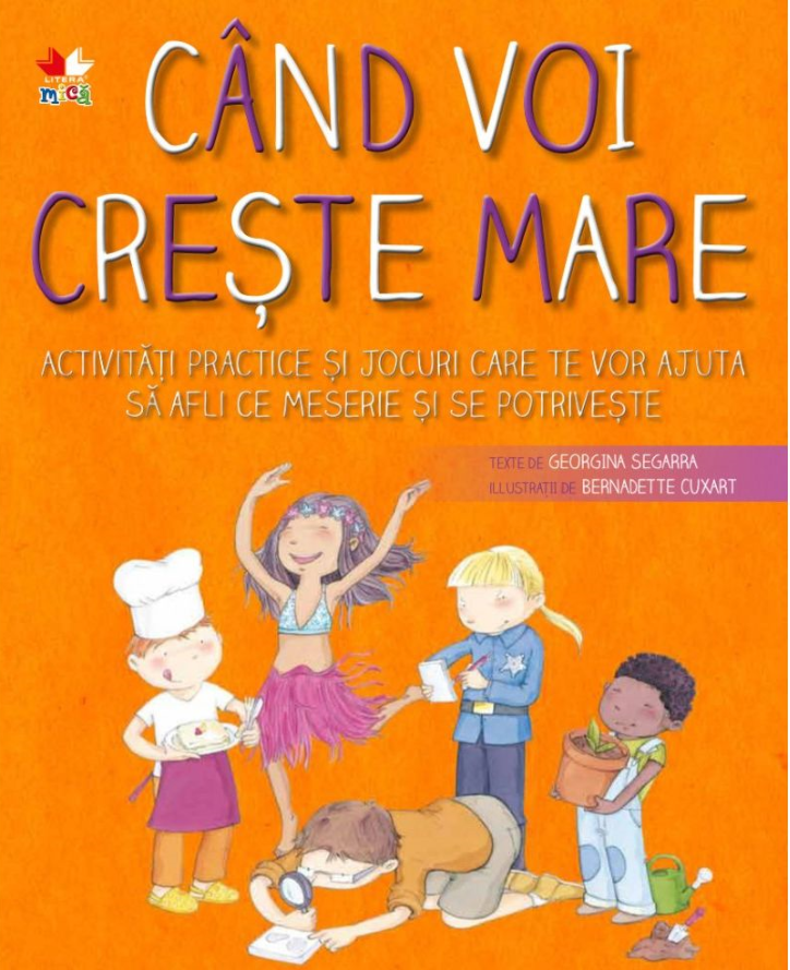 Cand voi creste mare - 44,99 Lei