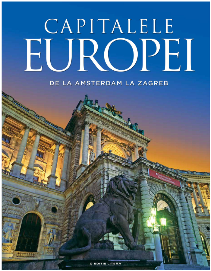 Capitalele Europei. De la Amsterdam la Zagreb - 129.99 Lei