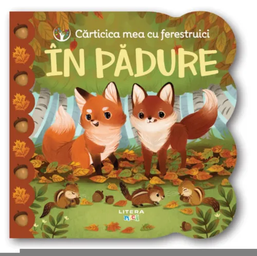 Carticica mea cu ferestruici. In padure - 24,49 Lei