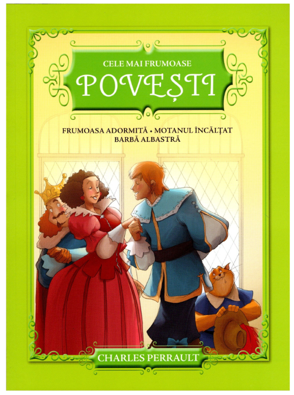 Cele mai frumoase povesti. Frumoasa adormita. Motanul Incaltat. Barba Albastra - 29.99 Lei