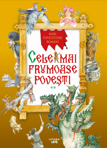 Cele mai frumoase povesti. Mari povestitori romani. Vol. 2 - 68.74 Lei