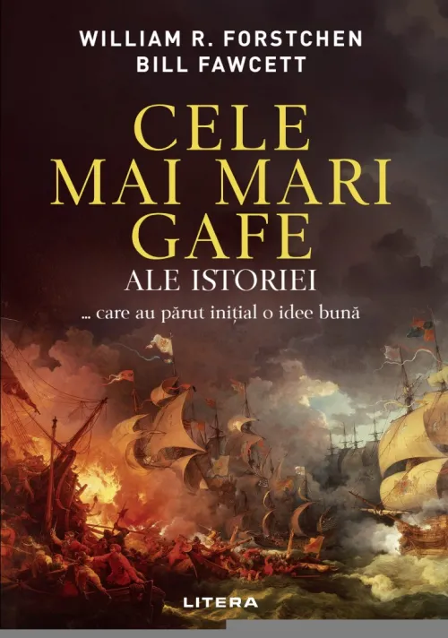 Cele mai mari gafe ale istoriei. care au parut initial o idee buna - 32.99 Lei