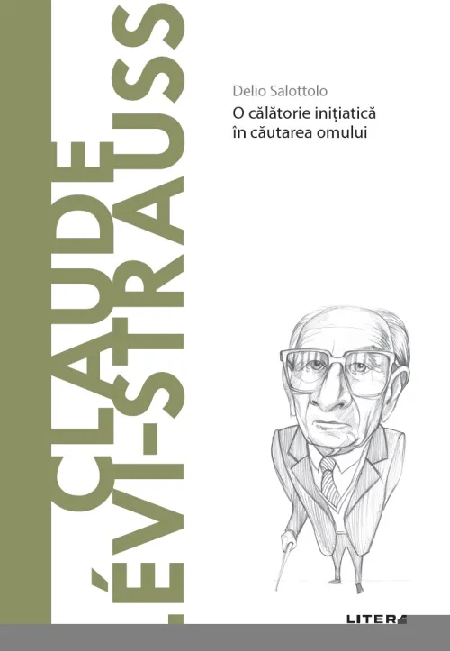 Claude Levi-Strauss. Volumul 60. Descopera Filosofia - 29.99 Lei