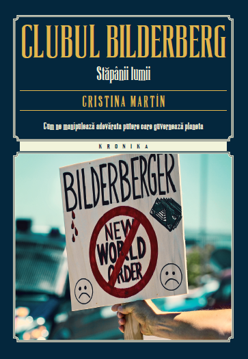 Clubul Bilderberg. Stapanii lumii - 34.99 Lei