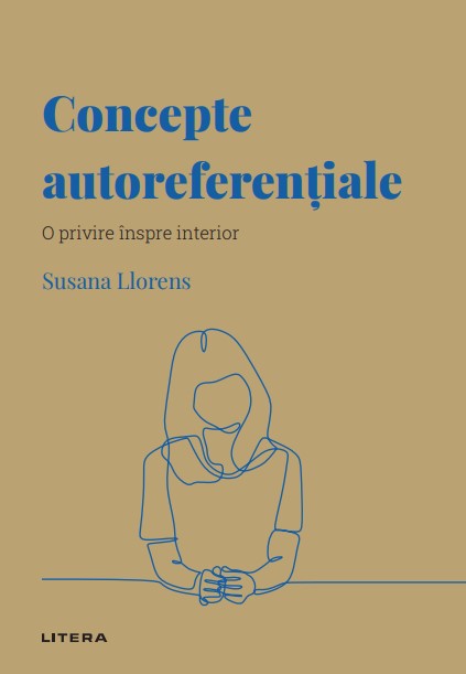 Concepte autoreferentiale. Volumul 37. Descopera Psihologia - 39.90 Lei