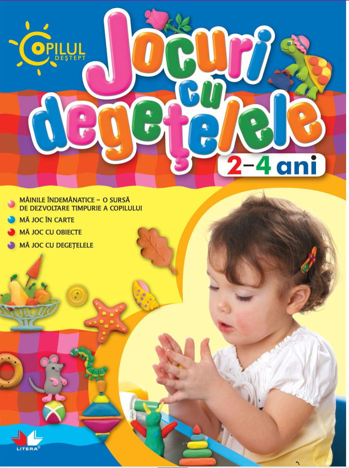 Copilul destept. Jocuri cu degetelele. 2 -4 ani - 39.99 Lei
