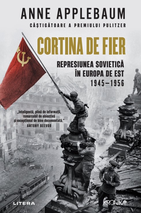 Cortina de Fier. Represiunea sovietica in Europa de Est, 1945-1956 - 77.99 Lei