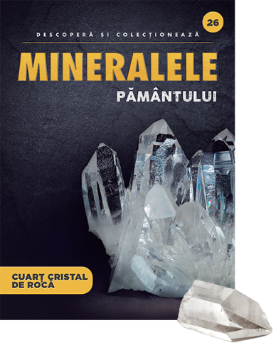 Cuart Cristal de roca. Volumul 26. Mineralele Pamantului - 34.99 Lei