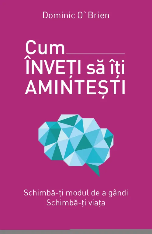 Cum inveti sa iti amintesti - 44.99 Lei