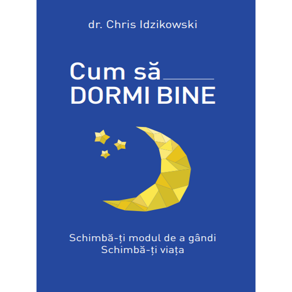 Cum sa dormi bine - 20.00 Lei