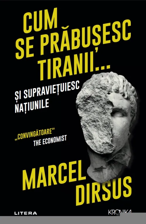 Cum se prabusesc tiranii. si supravietuiesc natiunile - 39.00 Lei