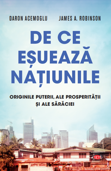 De ce esueaza natiunile. Vol. 128 - 44,99 Lei