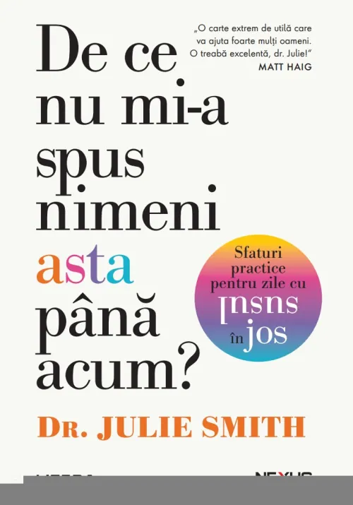 De ce nu mi-a spus nimeni asta pana acum? Sfaturi practice pentru zile cu susul in jos - 31.49 Lei