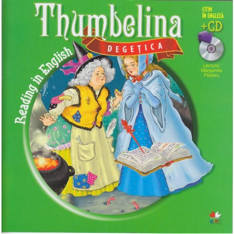 Degetica/ Thumbelina (carte + CD) - 19.99 Lei