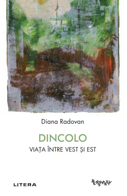 Dincolo. Viata intre Vest si Est - 39.99 Lei