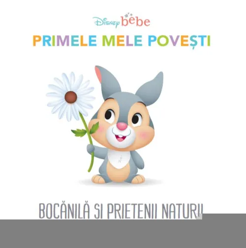 Disney Bebe. Primele mele povesti. Bocanila si prietenii naturii - 34.99 Lei