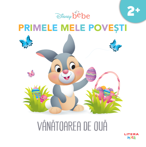 Disney bebe. Primele mele povesti. Vanatoarea de oua - 29.99 Lei