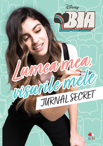 Disney. Bia - Lumea mea, visurile mele. Jurnal secret - 15.00 Lei