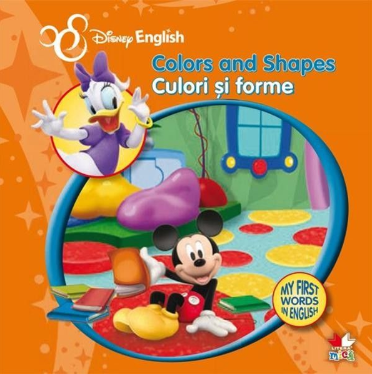 Disney English. Culori si forme/Colors and Shapes. My First Words in English - 24.99 Lei