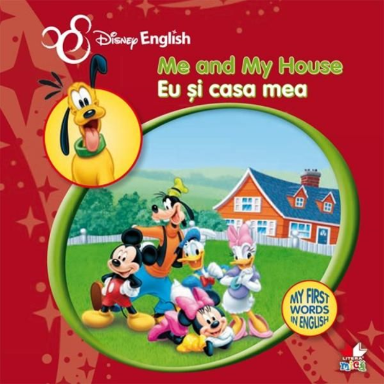 Disney English. Eu si casa mea/Me and my House. My First Words in English - 24.99 Lei