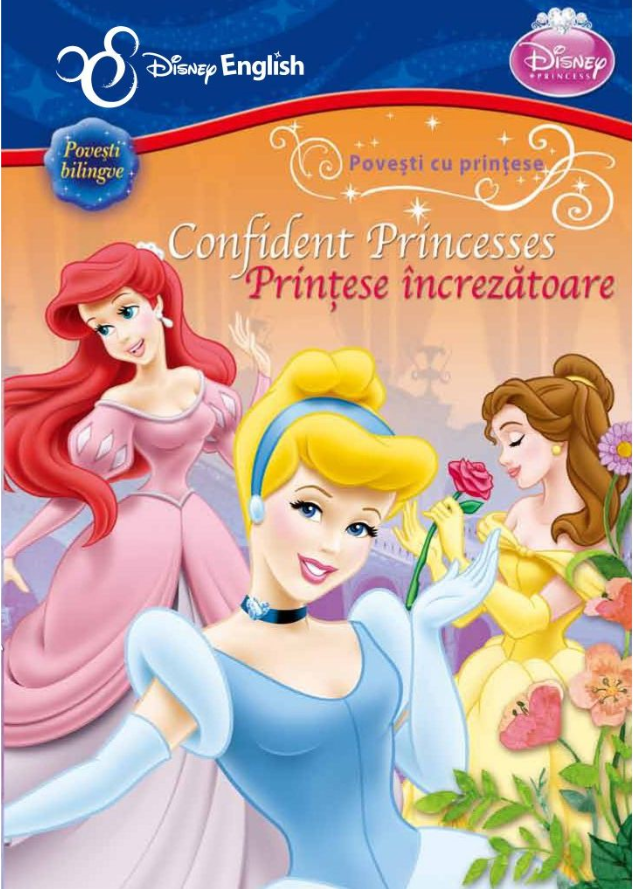Disney English. Povesti cu printese. Printese increzatoare/Confident Princesses - 34.99 Lei
