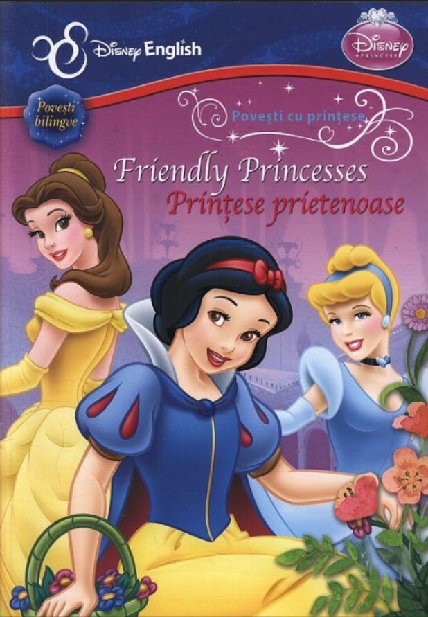 Disney English. Povesti cu printese. Printese prietenoase/Friendly Princesses - 29,99 Lei