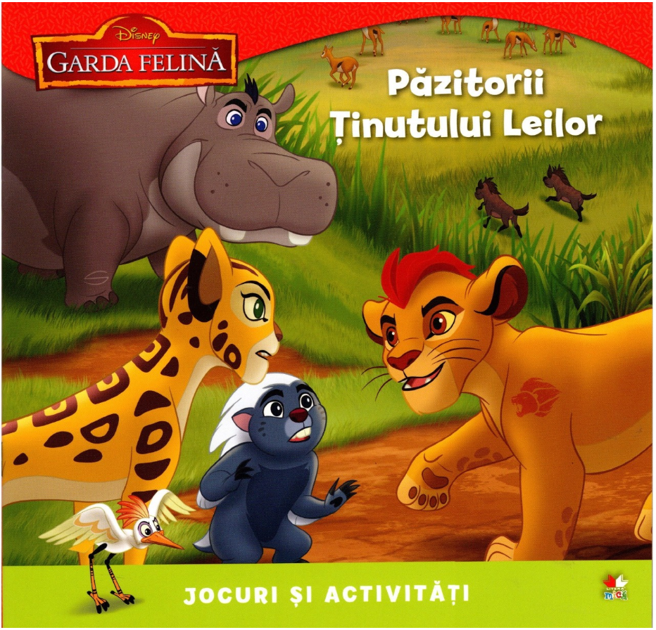 Disney. Garda Felina. Pazitorii Tinutului Leilor. Jocuri si activitati - 9.99 Lei