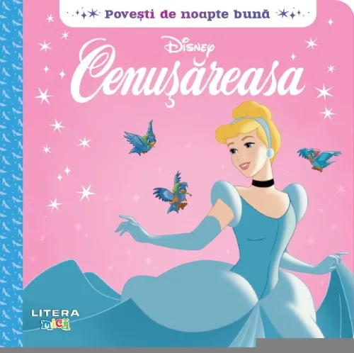 Disney. Povesti de noapte buna. Cenusareasa - 24.99 Lei