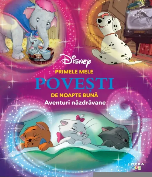 Disney. Primele mele povesti de noapte buna. Aventuri nazdravane - 84.99 Lei
