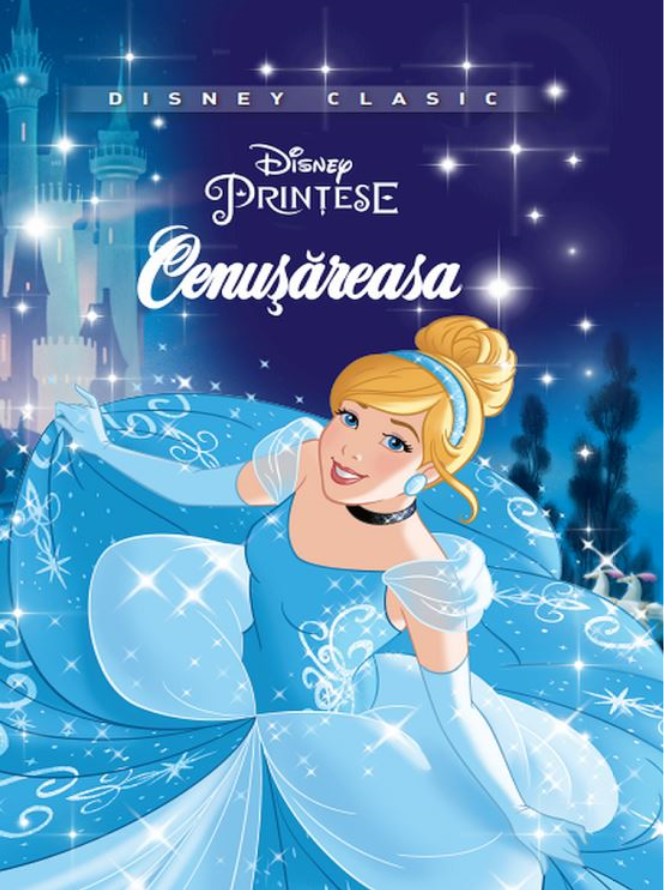 Disney. Printese. Cenusareasa (Disney Clasic) - 29.99 Lei
