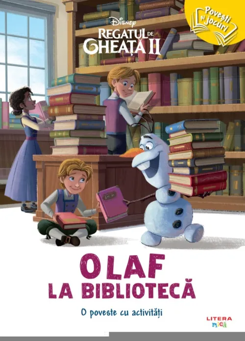 Disney. Regatul de gheata II. Olaf la biblioteca. O poveste cu activitati - 13.50 Lei