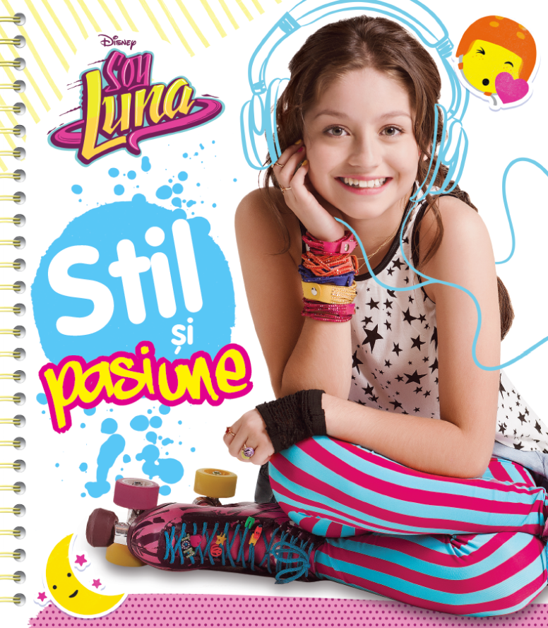 Disney. Soy Luna. Stil si pasiune - 34.99 Lei