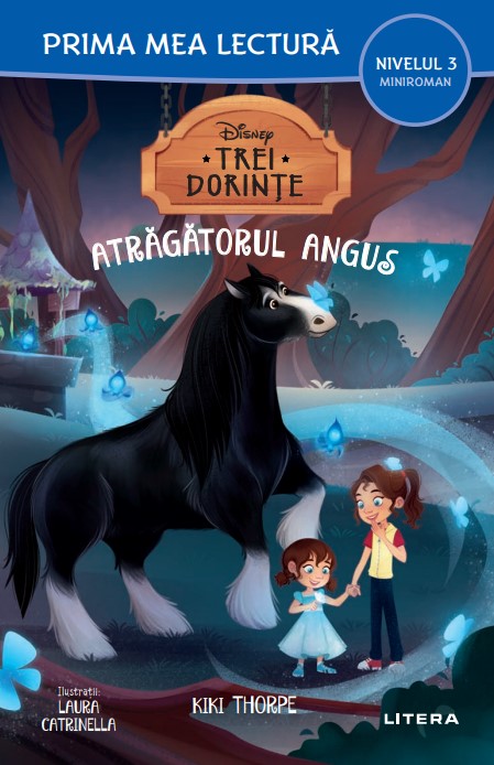 Disney. Trei dorinte. Atragatorul Angus (Nivelul 3 Miniroman) - 13.74 Lei