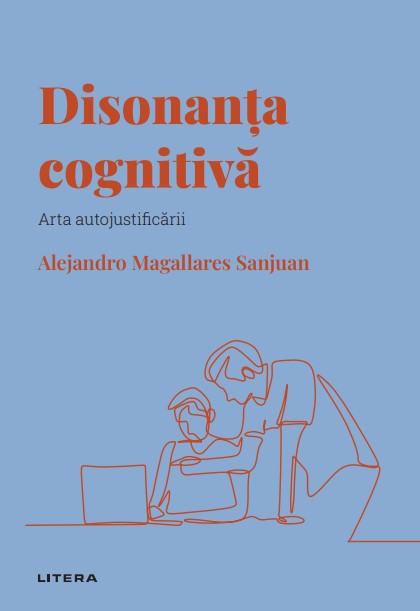 Disonanta cognitiva. Volumul 20. Descopera Psihologia - 39.90 Lei